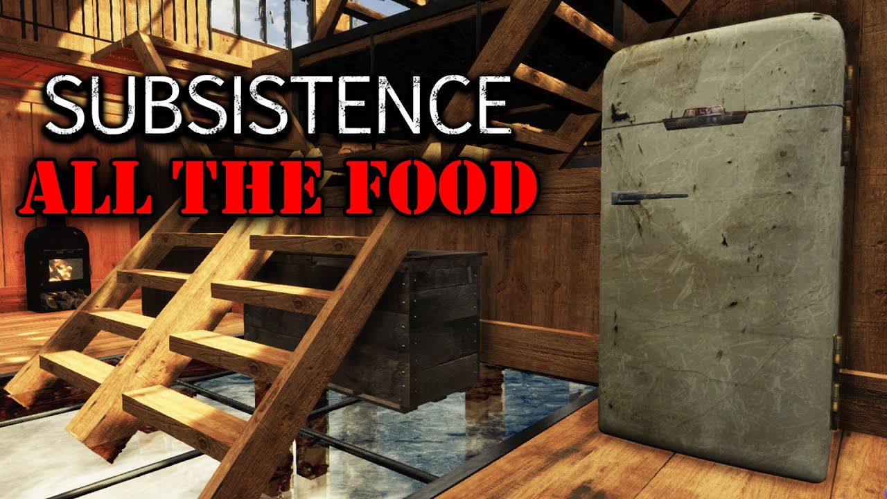 All The Different Kinds of Food in Subsistence