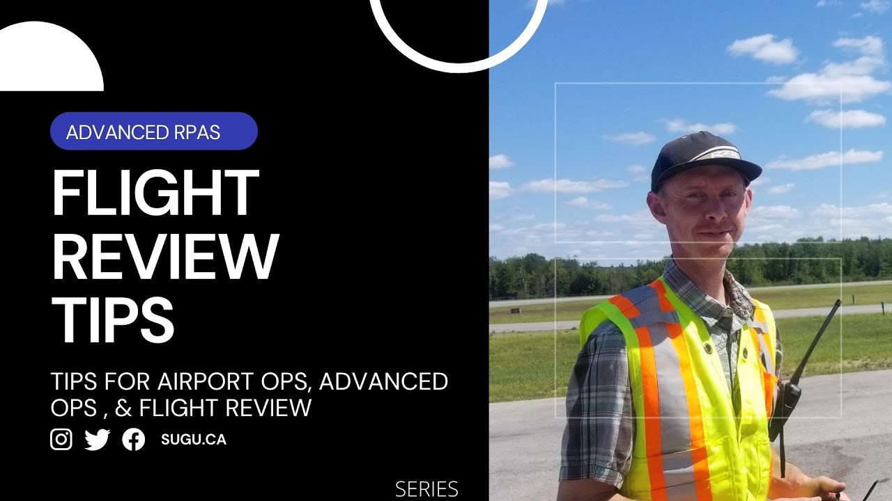Canadian Flight Review & Advanced Air Operations Tips | Drone Flight Review