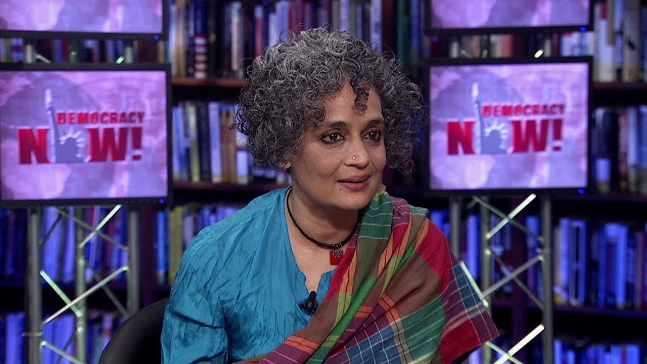 Full Extended Interview: Arundhati Roy on Democracy Now!