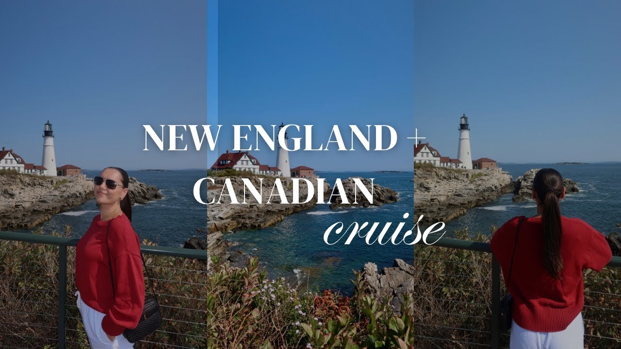 new england and canadian cruise travel vlog ♡