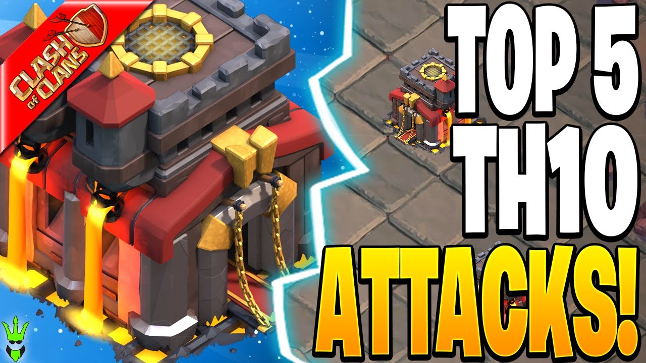 TOP 5 TH10 ATTACKS FOR WAR!! - Clash of Clans