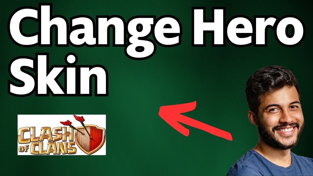 How To Change Hero Skin in Clash of Clans