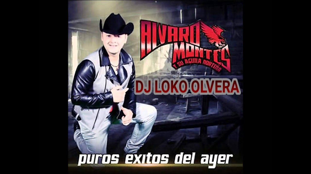 ALVARO MONTES MIXX PUROS ÉXITOS DEL AYER DJ LOKO O