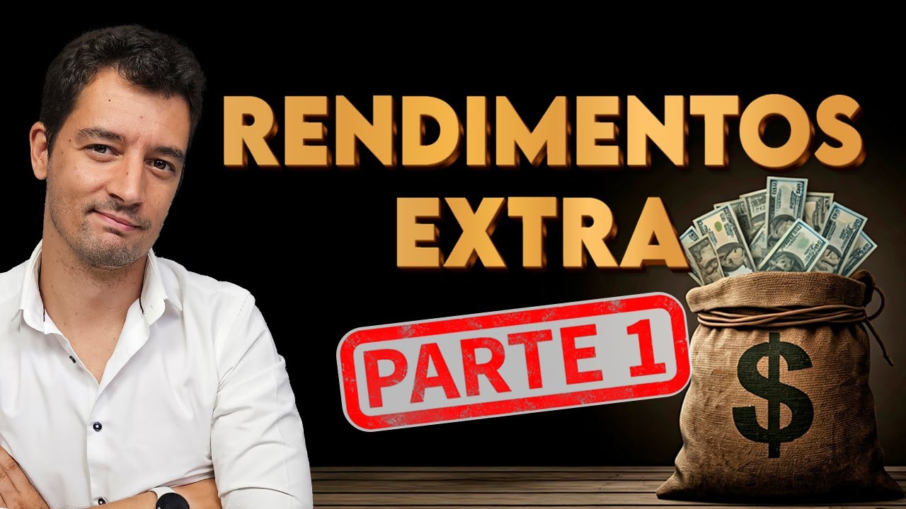 Como ter rendimentos Extra? | Parte 1