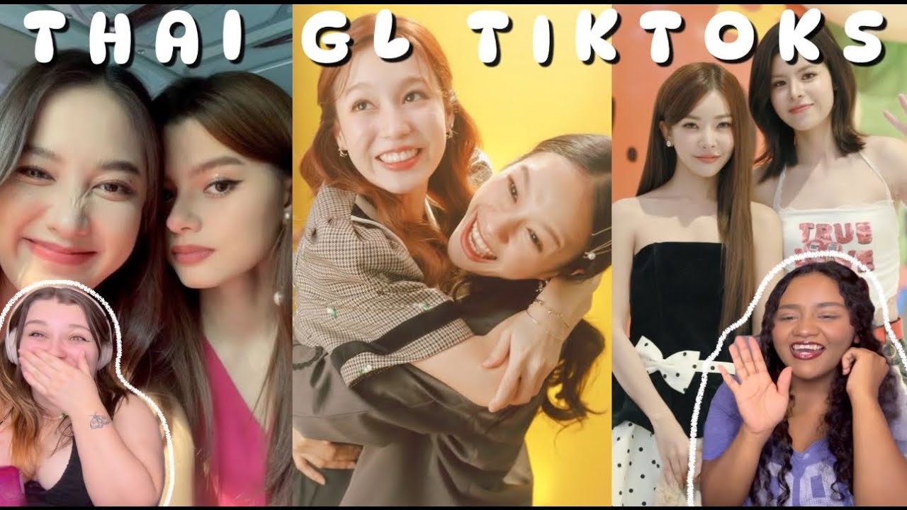 Thai Gl Dramas & Actresses TikToks Reaction