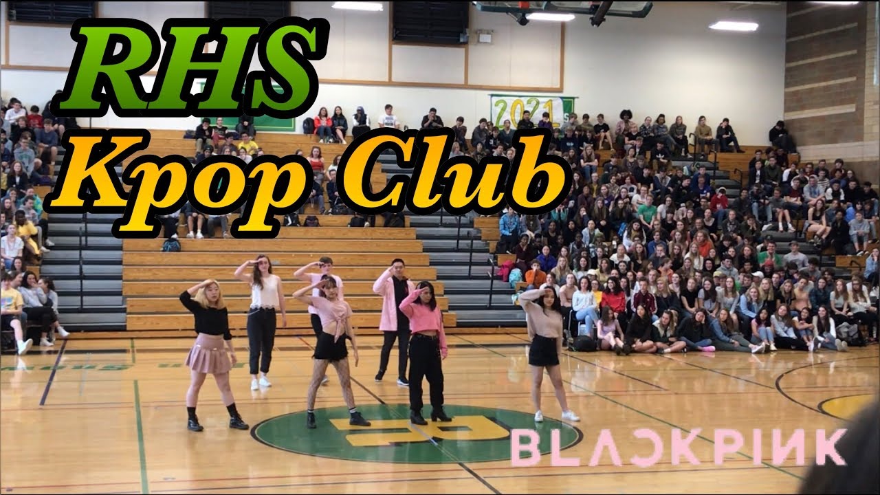 RHS KPOP CLUB Diversity Assembly Performance 2019-- KILL THIS LOVE+ DDU DDU DDU DU