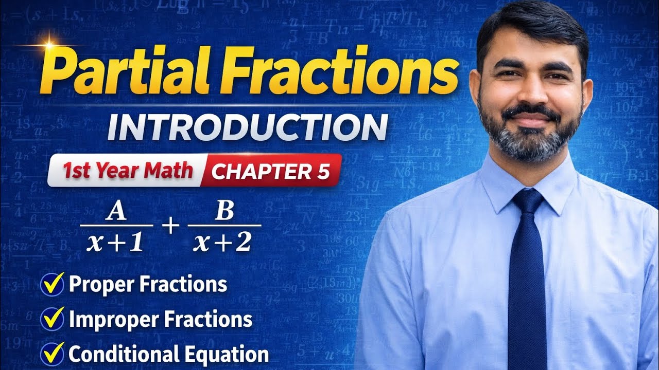 Partial Fractions Introduction | 1st Year Math Chapter 5 | FSc Part 1 Math