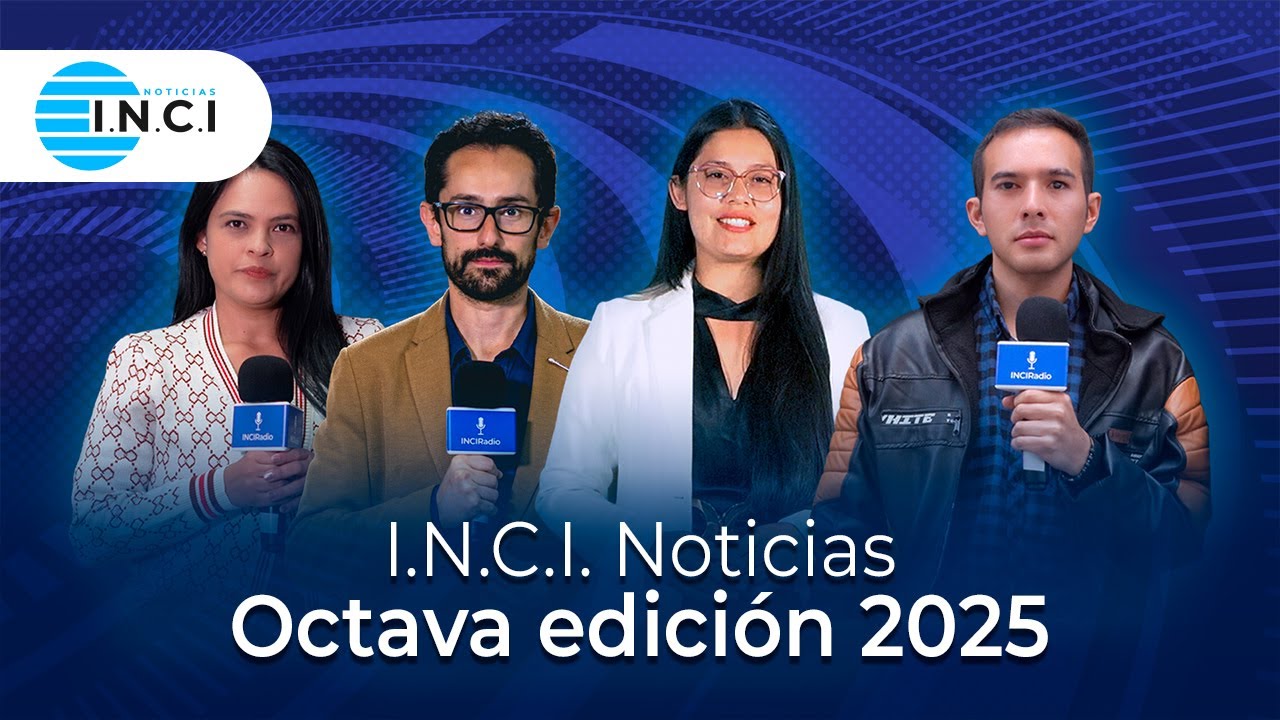 I.N.C.I Noticias, Octava Edición 2025