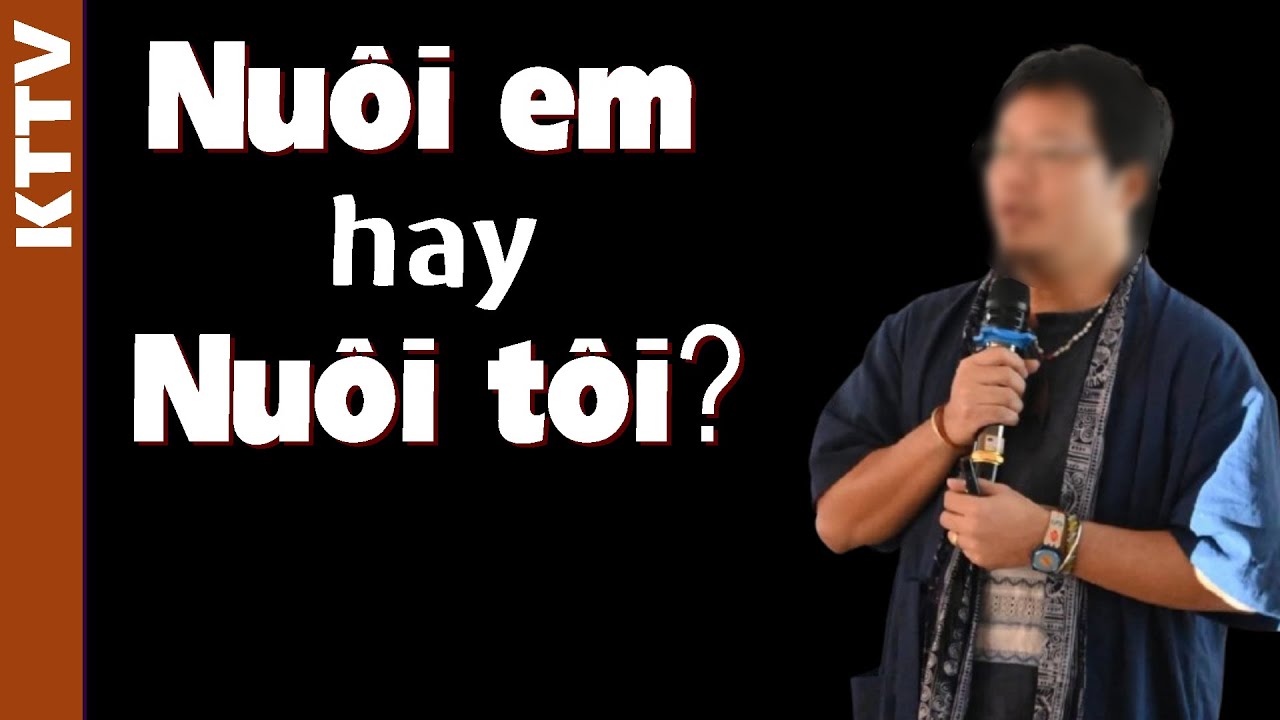 Tất cả về dự án NUÔI EM trong 16 phút