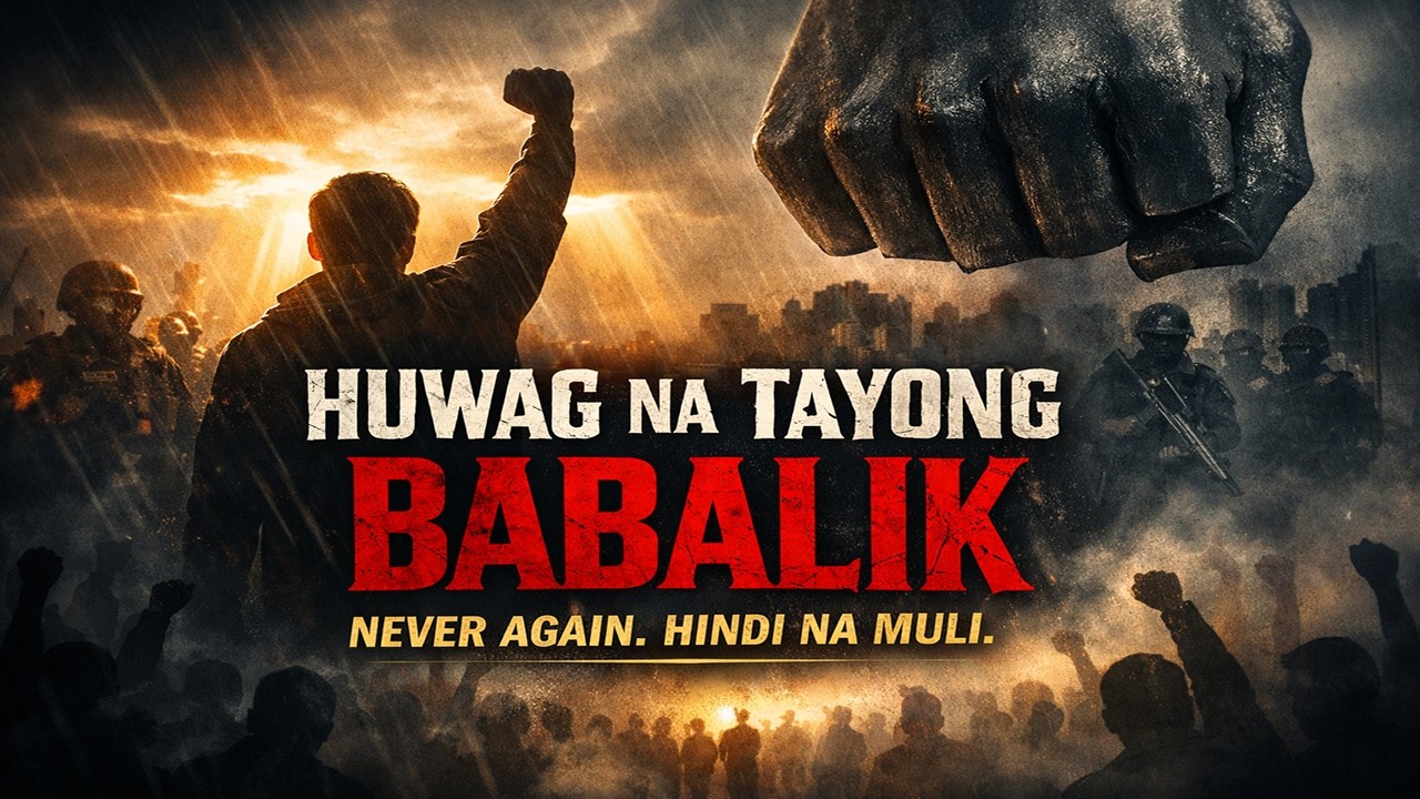 Huwag Na Tayong Babalik. Sa Panahong Takot ang Naghari