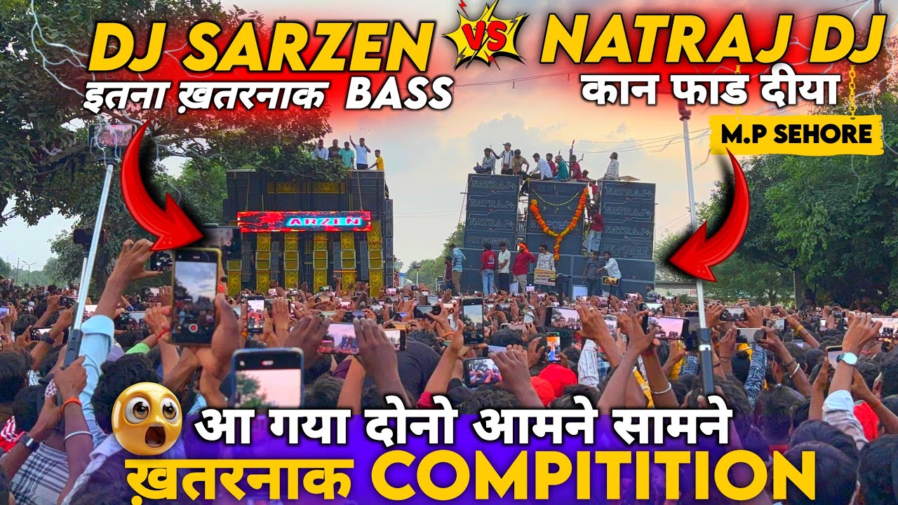 Dj SarZen Vs Dj Natraj+ Full Competition Video At- M.P Sehore || Sehore Dj Competition 2025👍