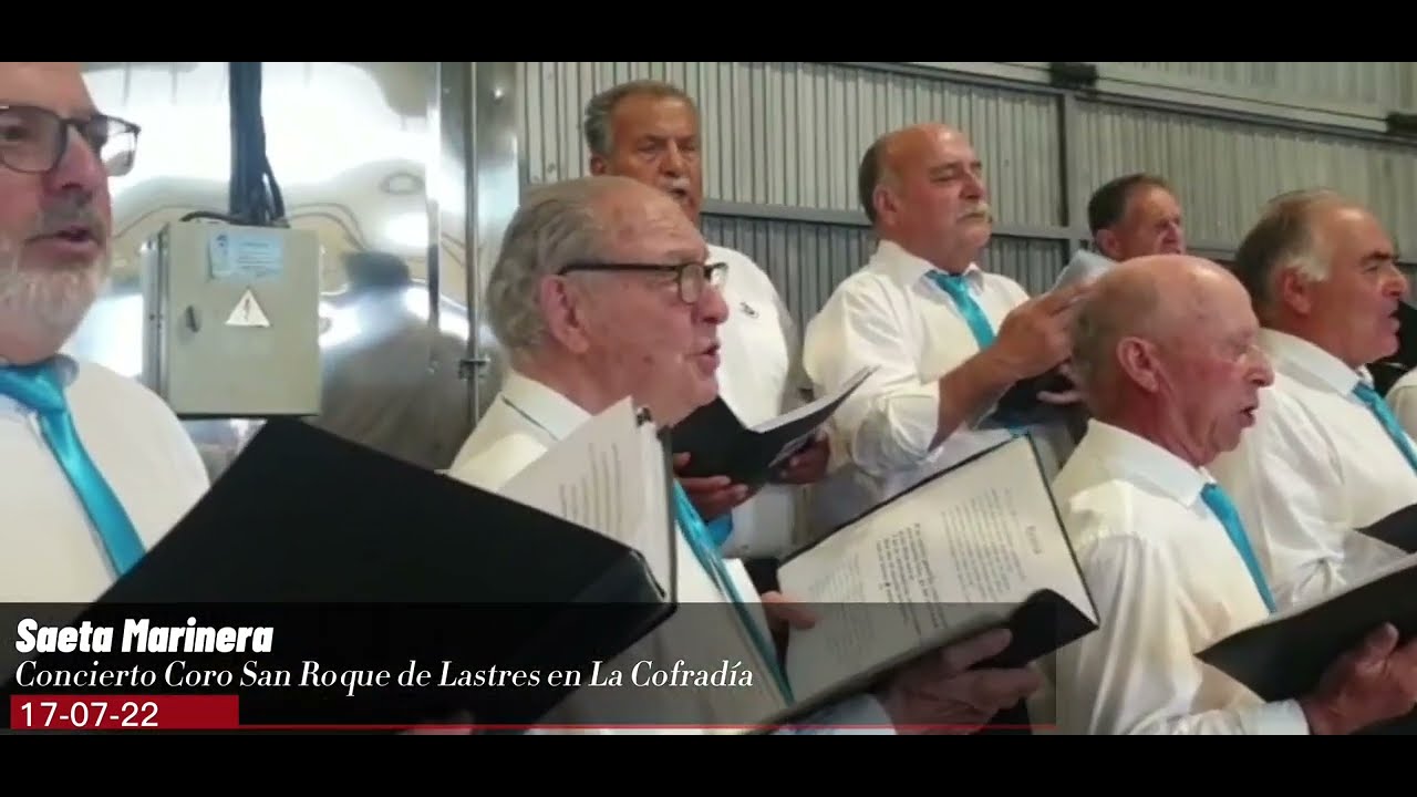 Saeta Marinera - Concierto Coro San Roque de Lastres en La Cofradía
