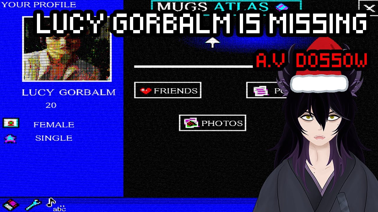 Vtuber plays Indie Game Lucy Gorbalm Is Missing By A.V DOSSOW