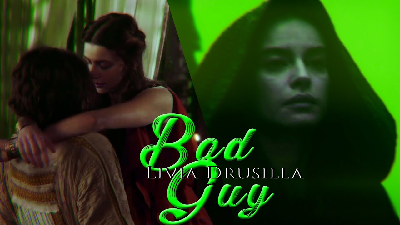 Livia Drusilla - ❝Bad Guy❞