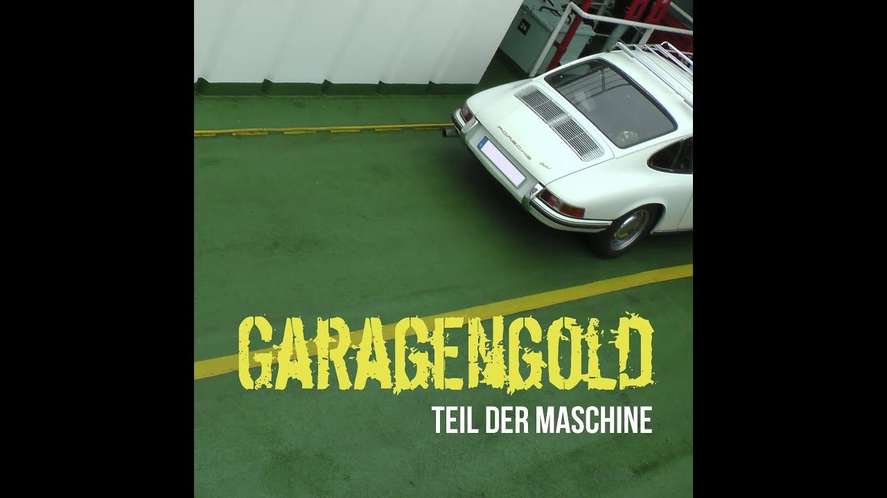 Garagengold - Teil der Maschine - Musikvideo (Originalversion)