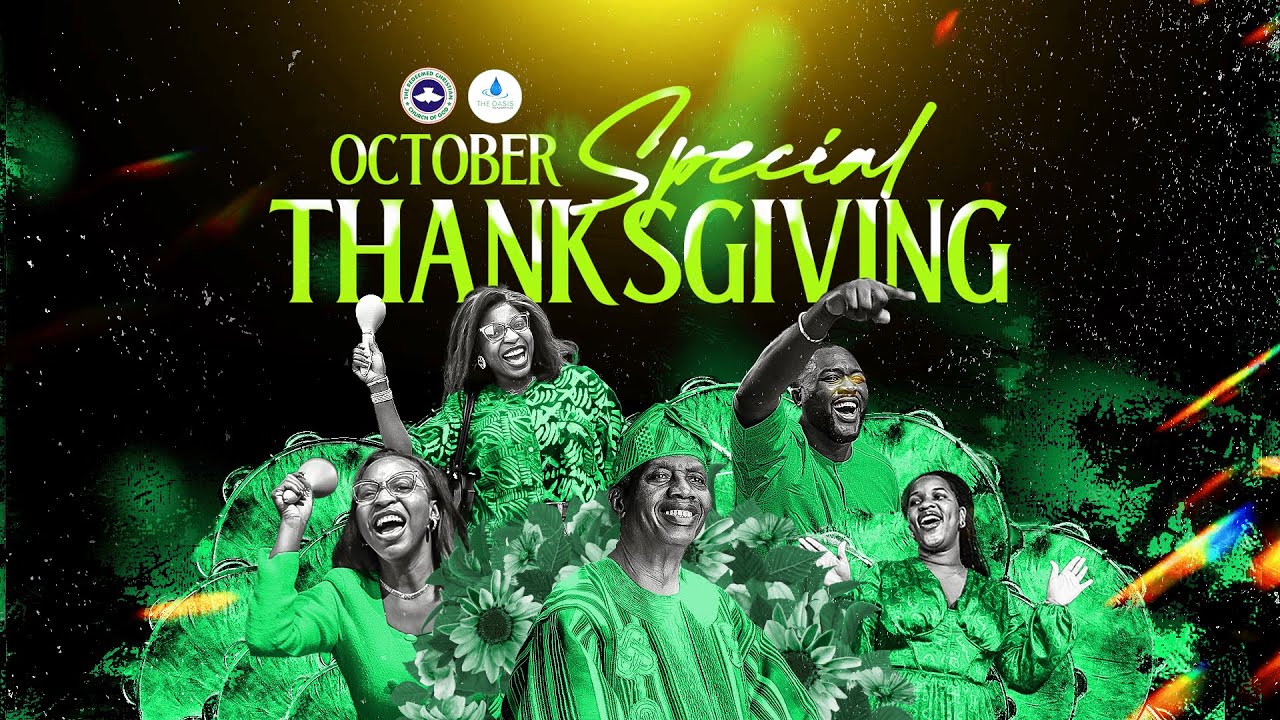 RCCG THE OASIS - THANKSGIVING SERVICE - OCTOBER 5, 2025