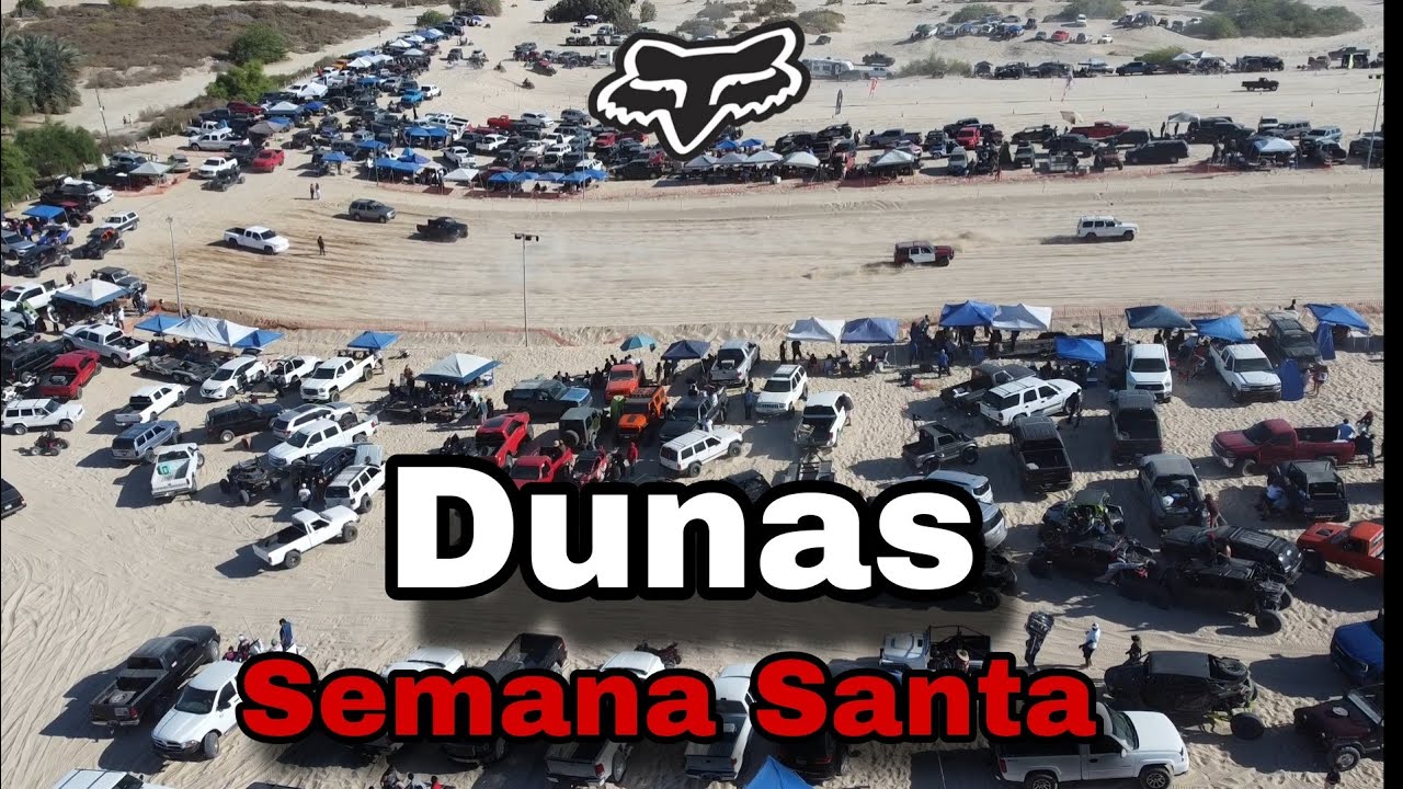 Holy Week in the Dunes of San Felipe, Baja California, Mexico Part 1