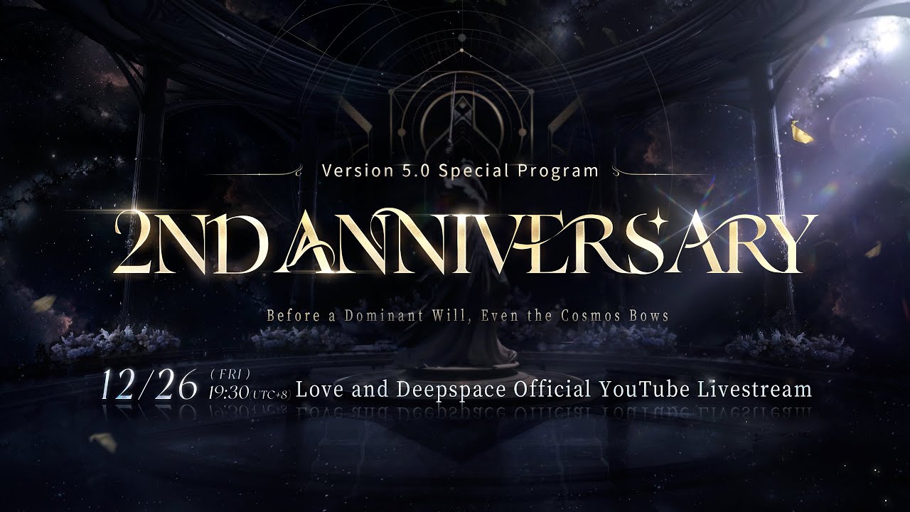 Love and Deepspace Version 5.0 2nd Anniversary Special Program
