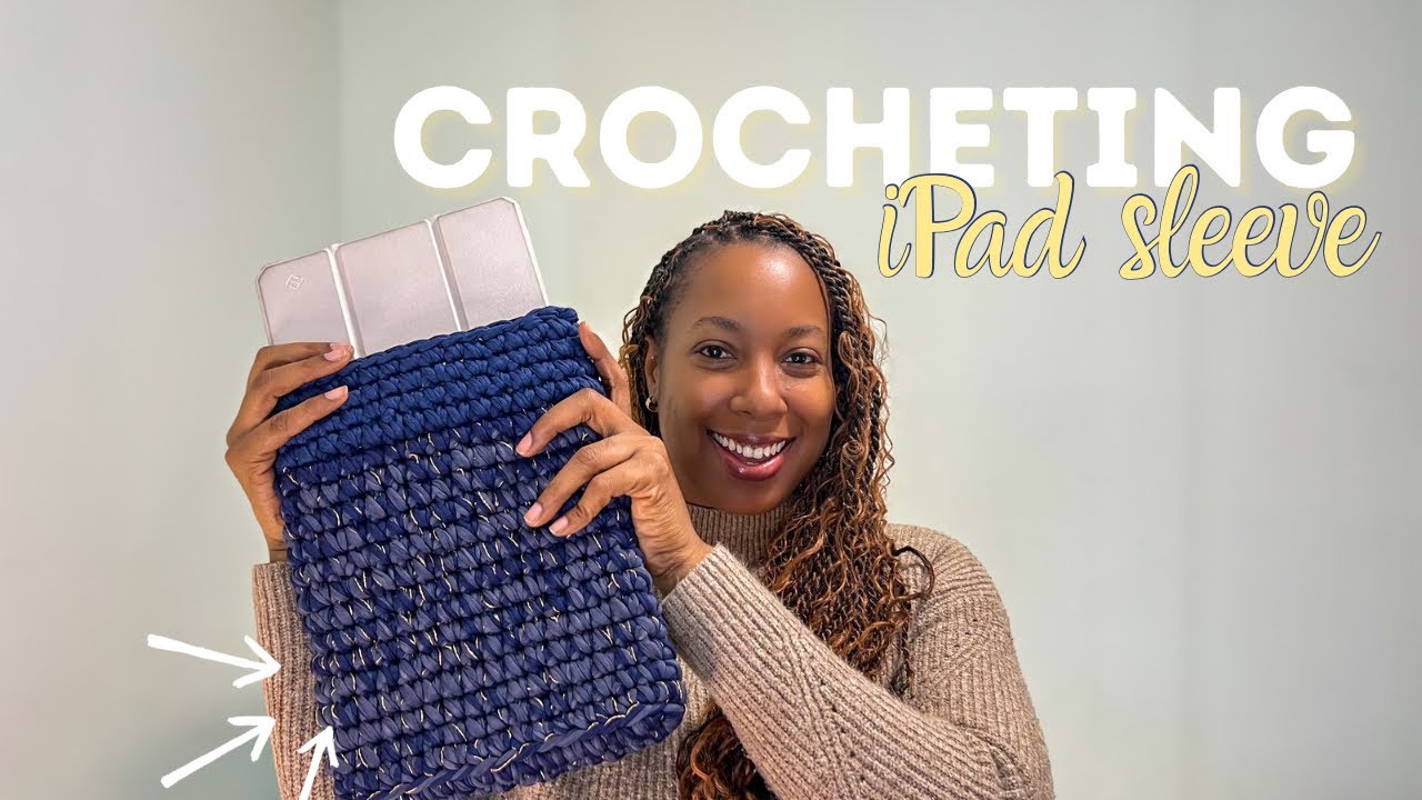 Crochet Diaries (ep.5) | Crocheting an iPad sleeve