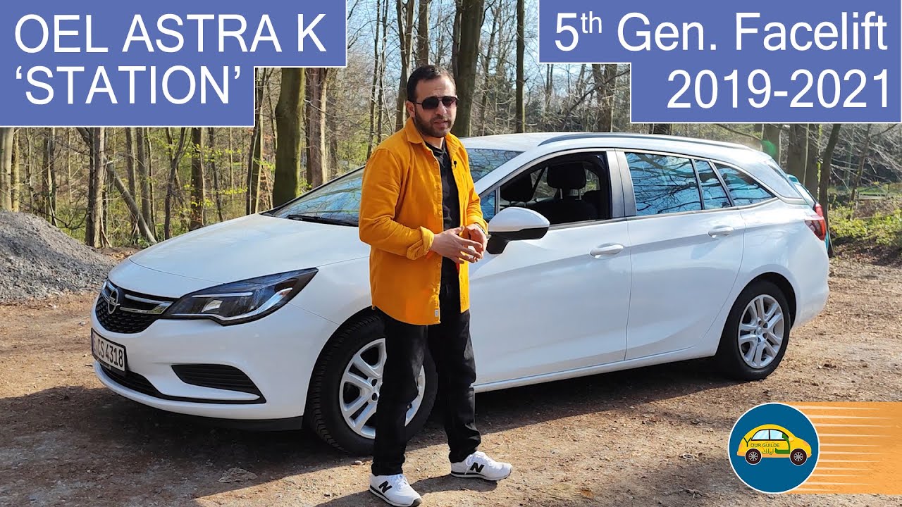 Opel Astra K Facelift Station 2019-2021 أوبل استرا الفيس ليفت ستيشن يعنى أكبر.. شكرا