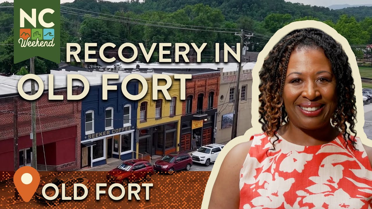 Recovery in Old Fort, NC | North Carolina Weekend