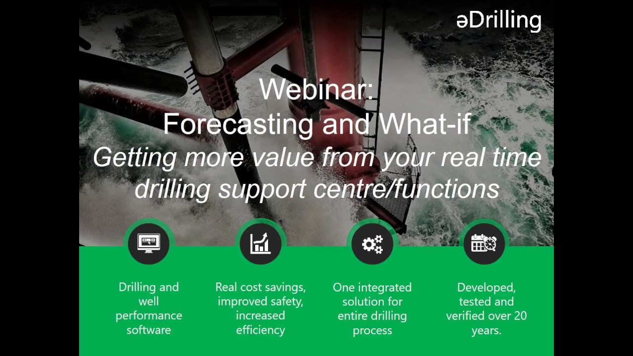 Webinar: Forecasting and What if  Getting more value from your real time drilling support ce