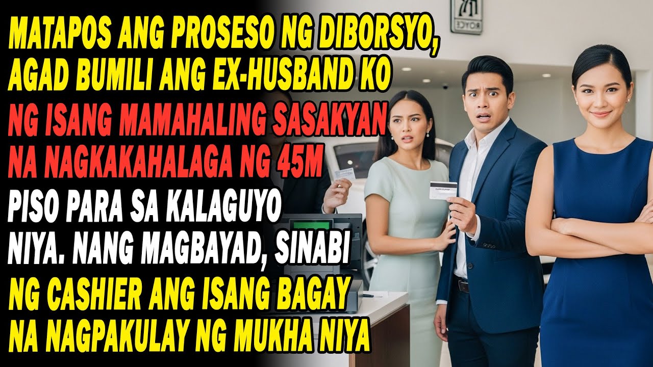 Pagkatapos Ng Korte Ng Diborsyo, Agad Bumili Ng Kotse Na 45M Pesos Para Sa Kalaguyo 🚗💸. Pero....😱