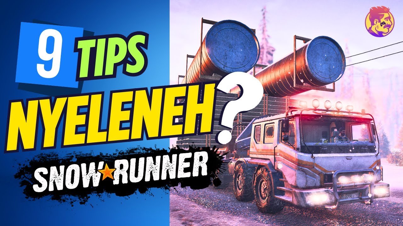 9 Tips Nyeleneh SnowRunner &ndash; Bikin Main Gak Ribet & Super Efektif!