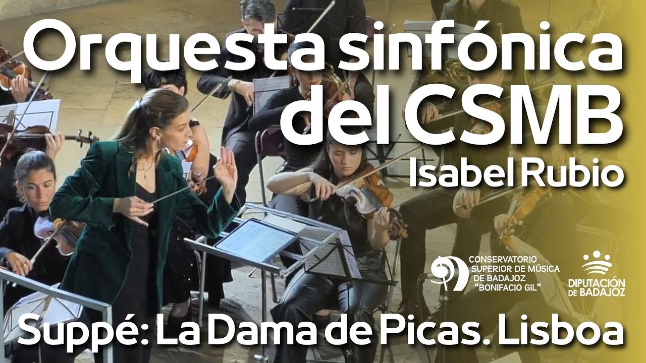 Suppé: La Dama de Picas [4K] Orquesta CSMB, Isabel Rubio, Lisboa 4 abril 2025