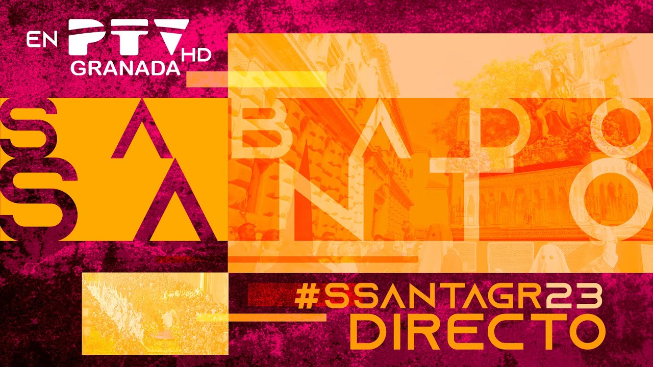 Sábado Santo 2023 🟠 PTV Granada HD