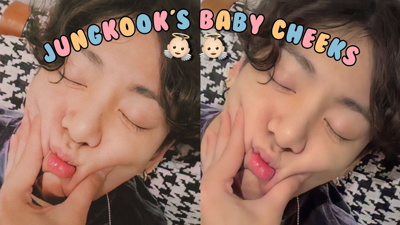 Jungkook Baby Cheekies! 