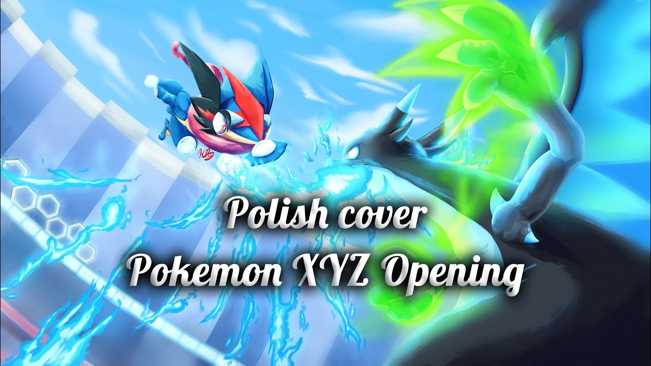 [POLISH COVER] Pokemon XY&Z Opening ft. Camuilla [AMV]