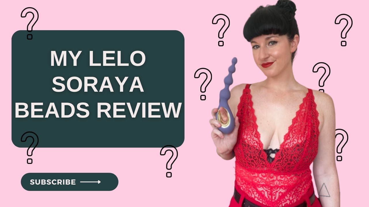 My Review of The Soraya Beads from LELO