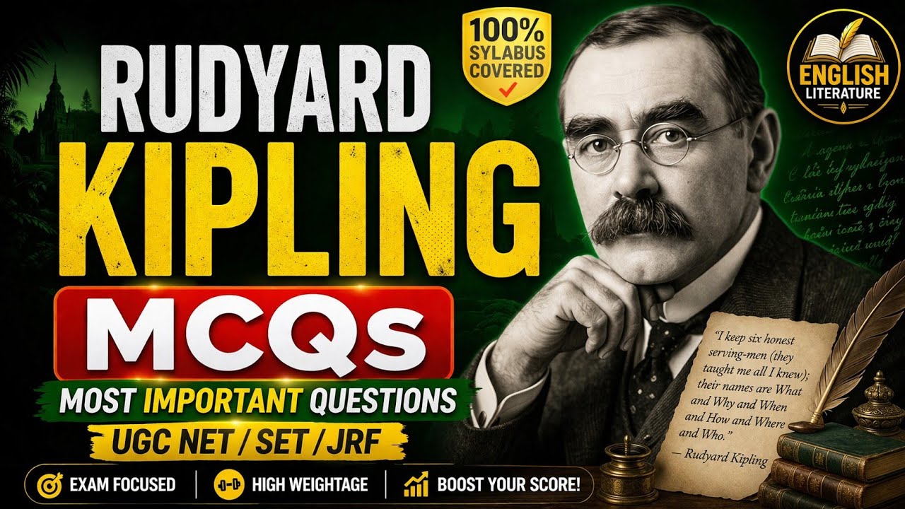 RUDYARD KIPLING/MCQs/UGC NET JRF/SET/TGT/PGT/ENGLISH LITERATURE