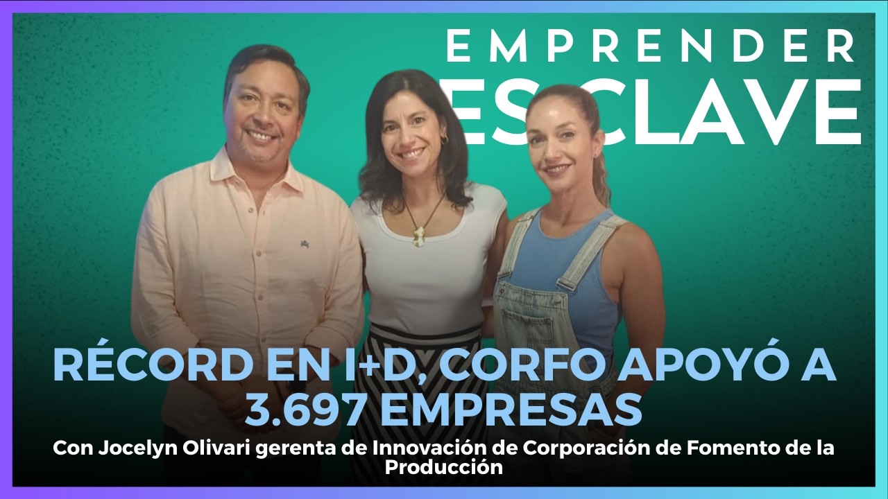 Jocelyn Olivari destaca récord en I+D: Corfo apoyó a 3.697 empresas #EmprenderEsClave