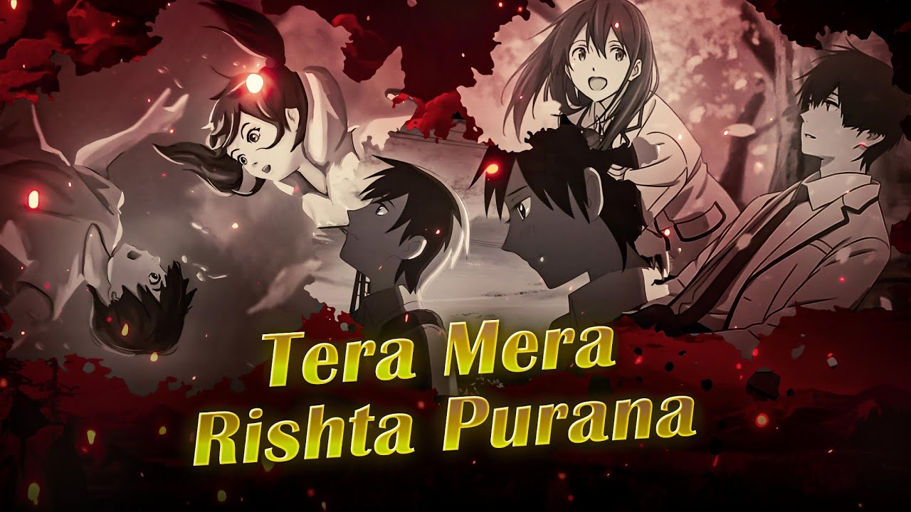Tera Mera Rishta Purana x Anime AMV (Part-2)