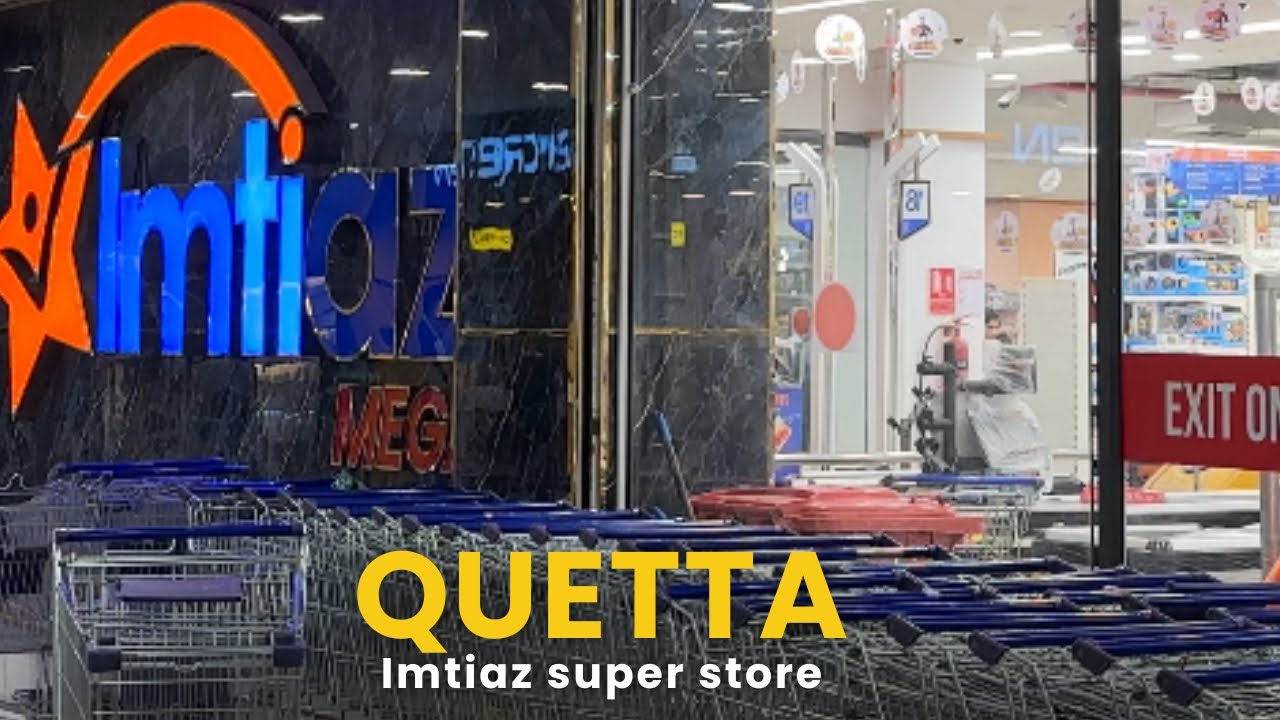 🇵🇰Imtiaz Mega Store Quetta 2025  |THE BIGGEST SUPER MARKET In QUETTA| Haya vlog #balochistan 