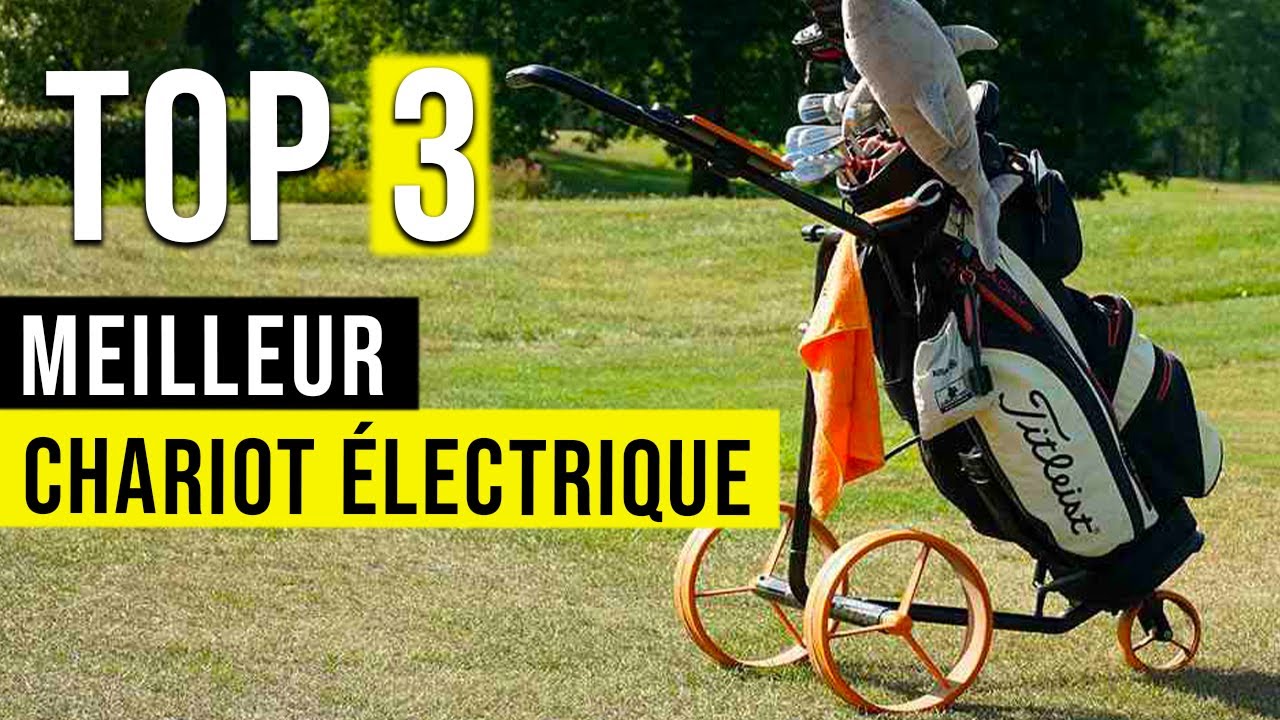 TOP 3 : Meilleur Chariot de Golf Électrique | Comparatif | 2023