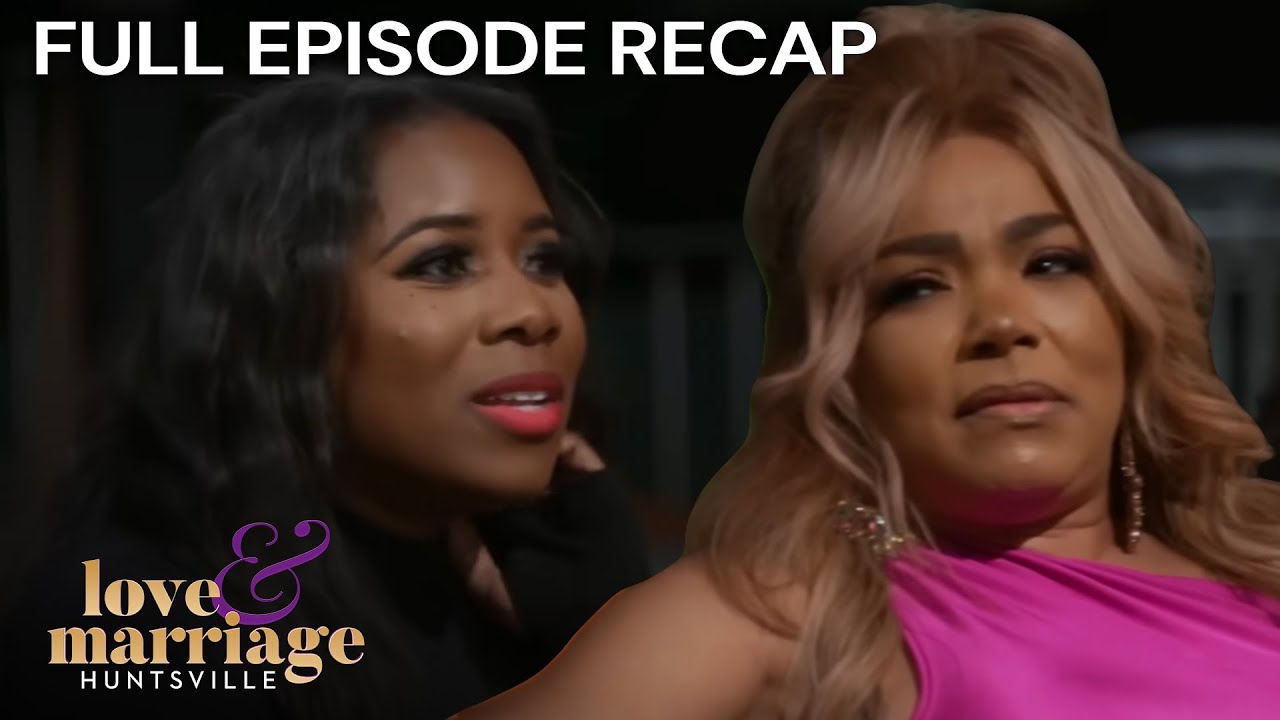 Full Episode Recap: Love & Marriage: Huntsville S10E10 'Like a Bat Out of Nell' | OWN