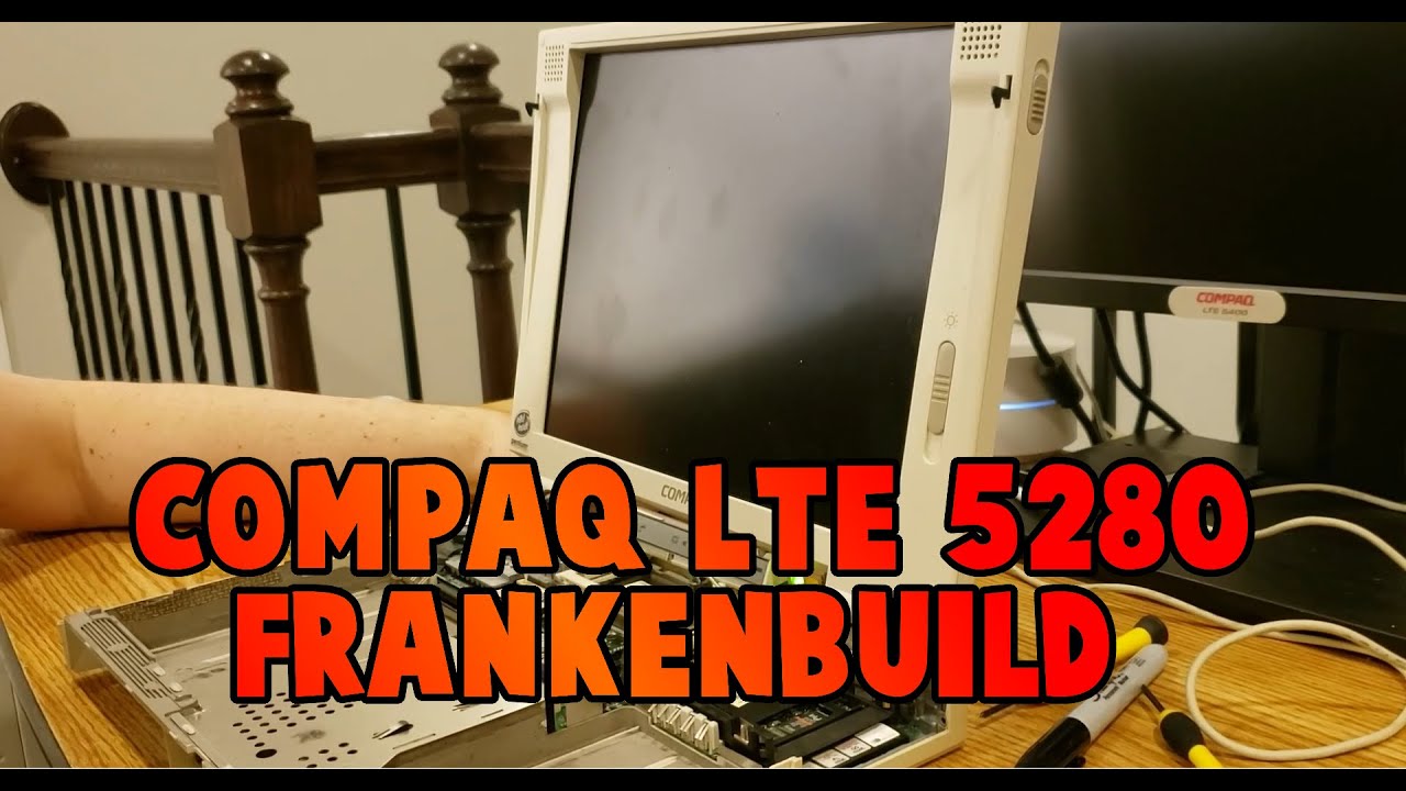 Compaq LTE 5280 Frankenbuild Part 2: Testing and reusing spare parts from three parts laptops