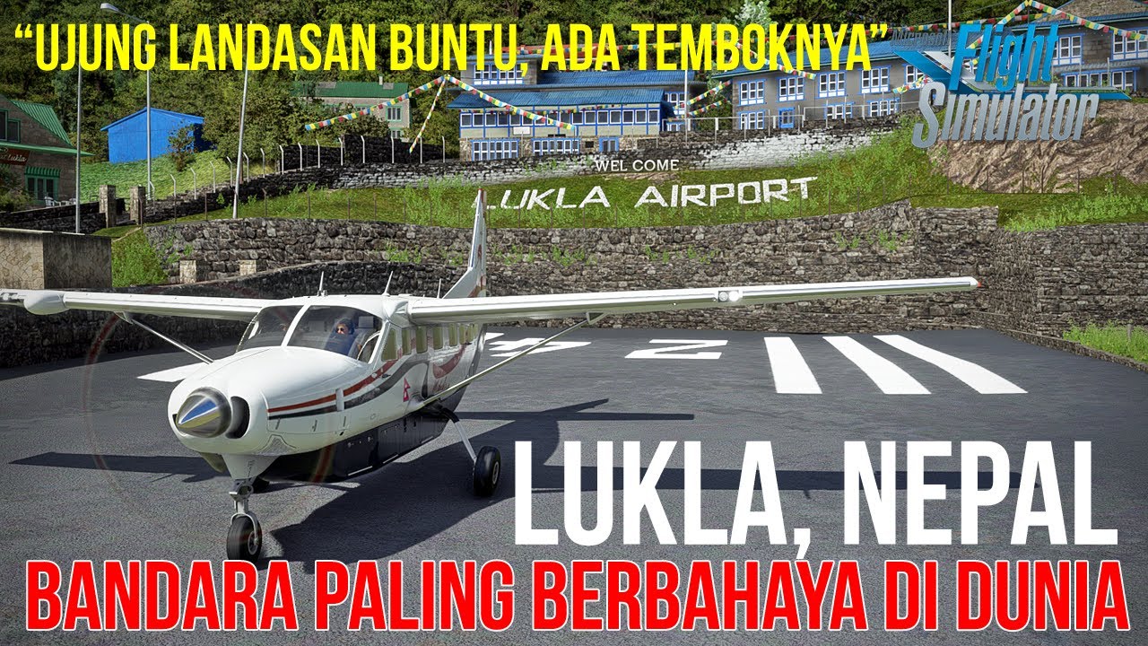 Penerbangan ke Lukla Bandara Paling Berbahaya di Dunia - Microsoft Flight Simulator 2020 Indonesia