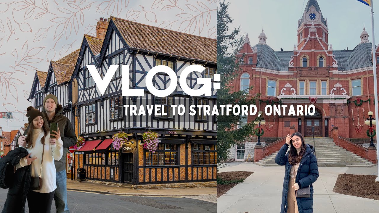 Travel to Stratford, Ontario | Weekend Trip | Travel Ontario