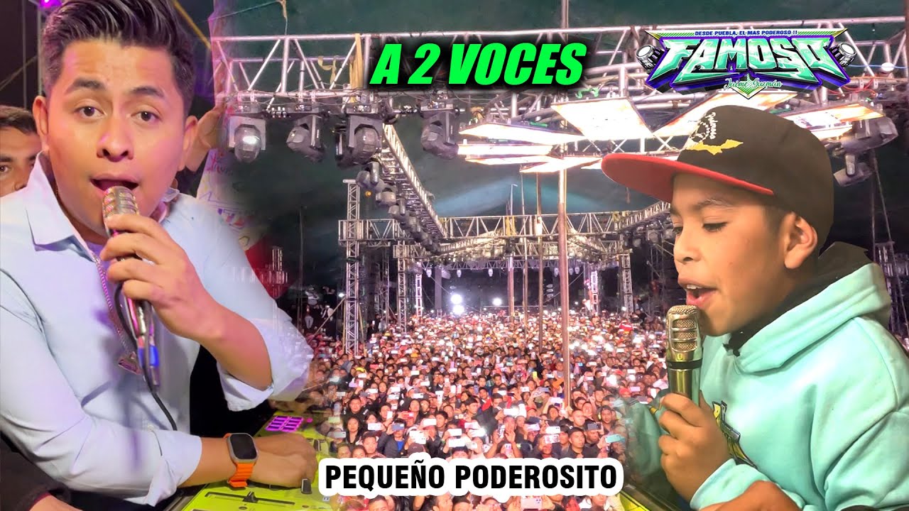 🔥 SONIDO FAMOSO Y EL PEQUEÑO PODEROSITO - COMPARTEN MICROFONO 10 ANIV TOTOLTEPEC TOLUCA