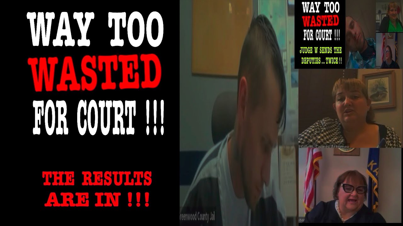WAY TOO WASTED FOR COURT…THE RESULTS ARE IN!!