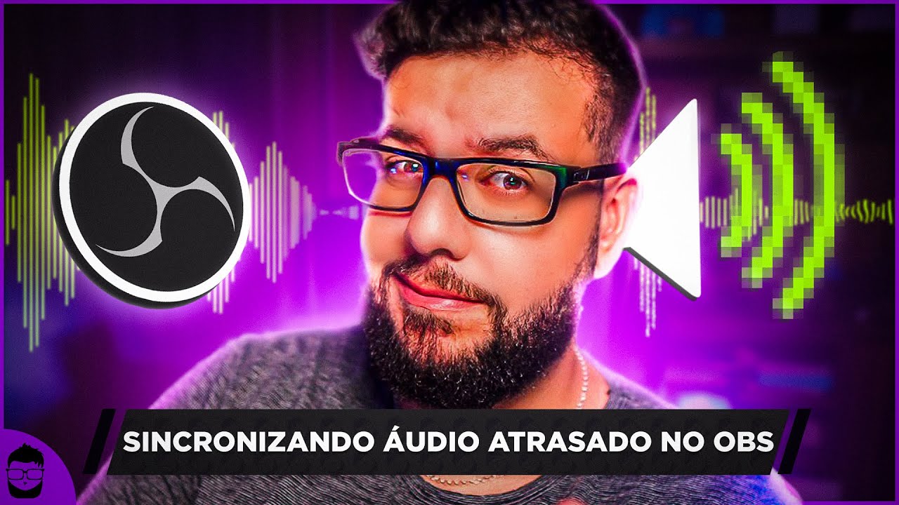 Como sincronizar áudio ou vídeo atrasados no OBS Studio