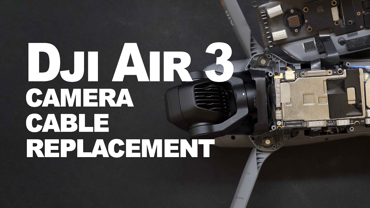 Dji Air 3 camera cable replacement