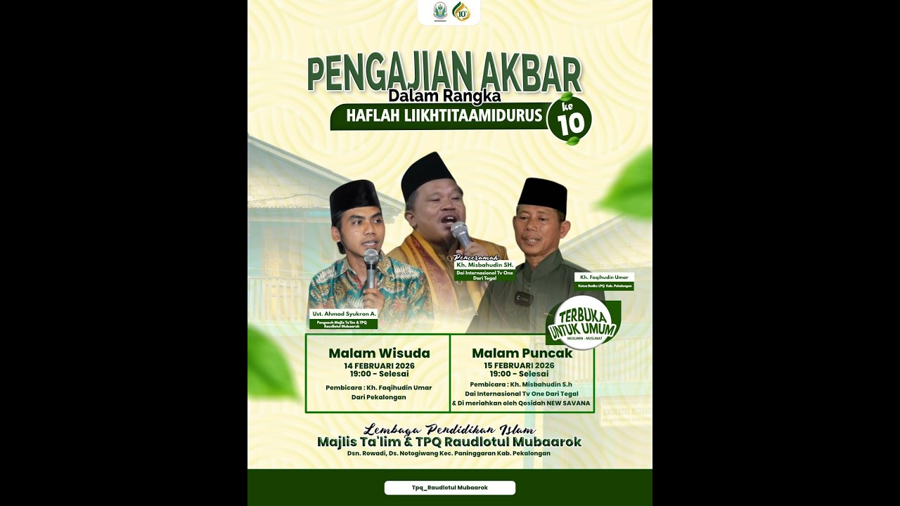 HAFLAH ATTASYAKUR LIL IKHTITAMIDDURUS KE X RAUDLOTUL MUBAAROK / ROWADI NOTOGIWANG  15 FEBRUARI 2026