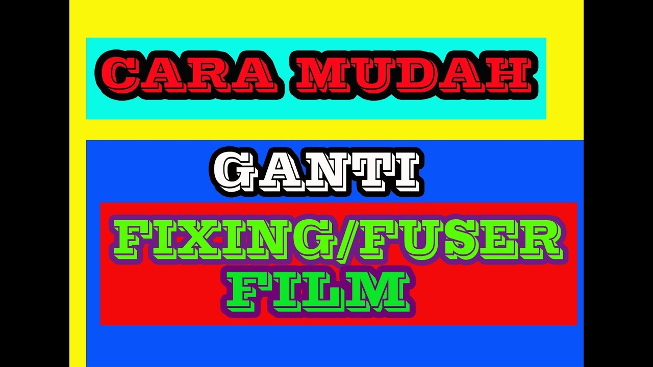 CARA BONGKAR PEMANAS [GANTI FIXING/FUSER FILM] CANON iR3245 Series iR4570 Series
