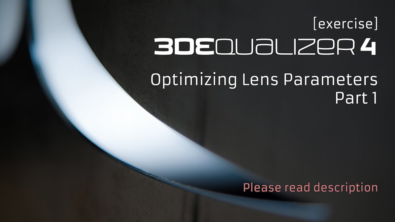 3DEqualizer4 R1 [exercise] - Optimizing Lens Parameters [Part 1/2]