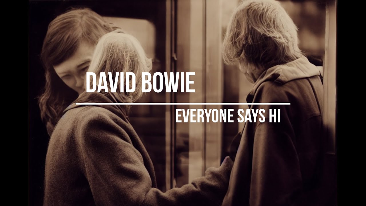 David Bowie - Everyone Says 'Hi' (lyrics video with AI generated images)